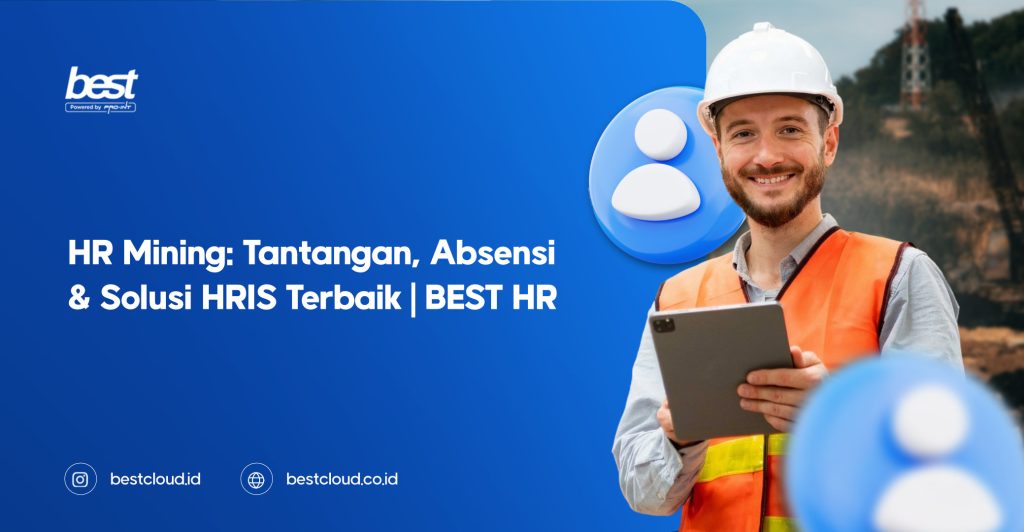 Tantangan HR di Industri MiningPertambangan